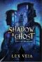 [Shadow & Ghost 01] • Shadow & Ghost · City of Shadows